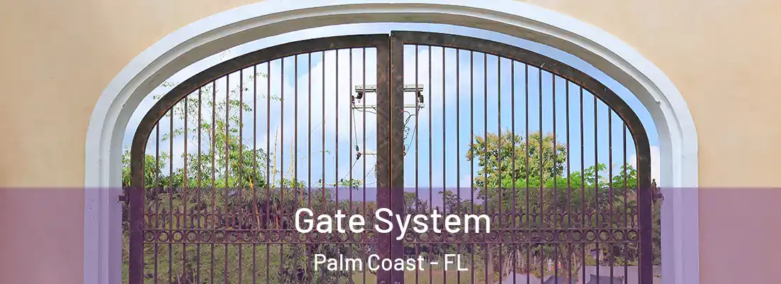  Gate System Palm Coast - FL