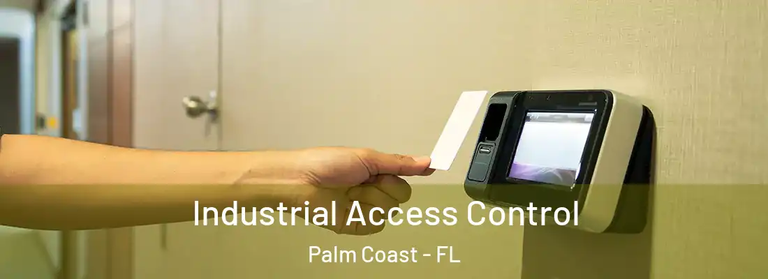  Industrial Access Control Palm Coast - FL