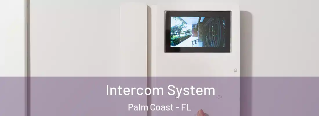  Intercom System Palm Coast - FL