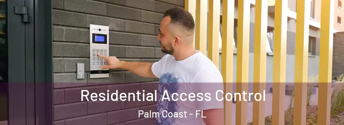  Residential Access Control Palm Coast - FL